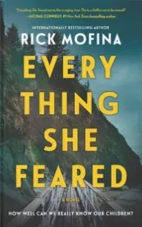 Everything She Feared, Rick Mofina